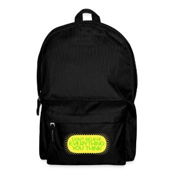 Don't Believe Everything You Think Saying Wisdom - Backpack - black - Front
