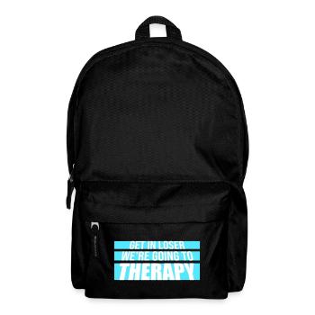 Get In Loser We're Going To Therapy Therapie Logo - Backpack - black - Front