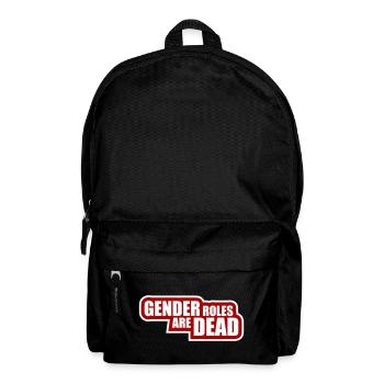 Gender Roles Are Dead Statement Freiheit Spruch - Rucksack - Schwarz - Vorne