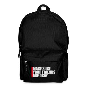 Assurez-vous que vos amis vont bien Logo de citation des amis - Sac à dos - noir - Devant