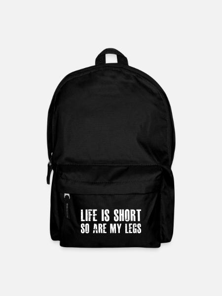 Das Leben ist kurz, meine Beine sind es auch. - Rucksack - Schwarz