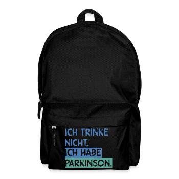 Ich trinke nicht, ich habe Parkinson. - Rucksack - Schwarz - Vorne