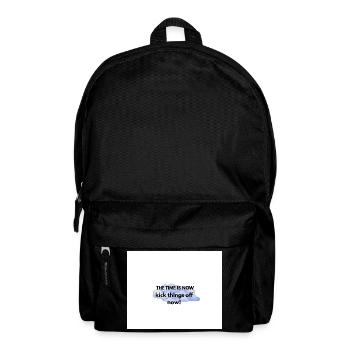 The Time Is Now Kickoff Motivator - Backpack - black - Front