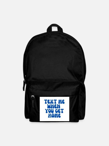 Text Me When You Get Home - Backpack - black