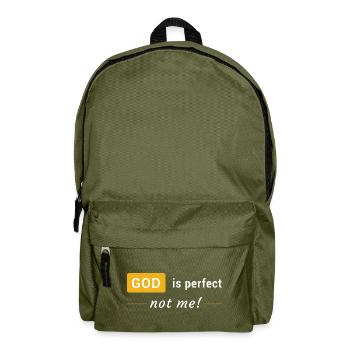 Gott ist vollkommen, nicht ich! - Rucksack - Olivgrün - Vorne