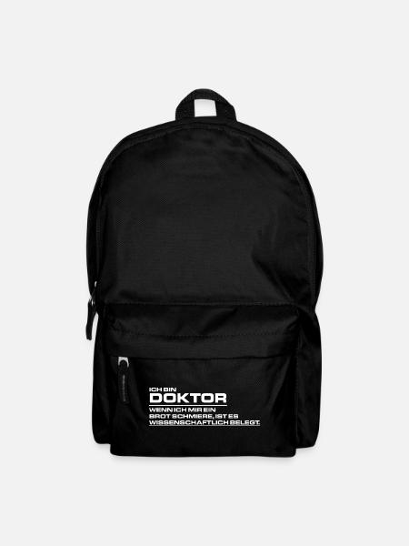 Ich bin Doktor - Wenn ich mir ein Brot schmiere - - Rucksack - Schwarz