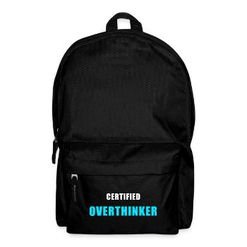 Certified Overthinker Shirt - Funny Gift - Backpack - black - Front