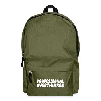 Professional Overthinker Humor Saying - Backpack - olive green - Front