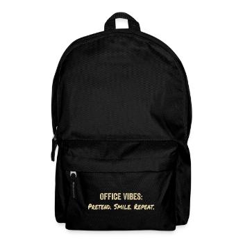 Office vibes: pretend, smile, repeat - Backpack - black - Front