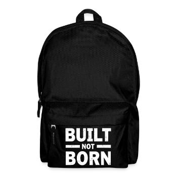 Built Not Born Fitness Motivation Success - Backpack - black - Front