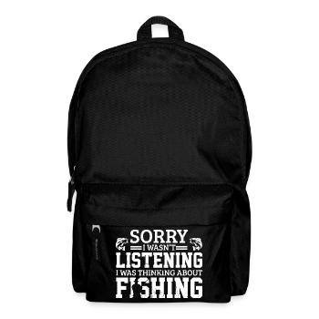 Sorry I Wasn't Listening Fishing - Backpack - black - Front