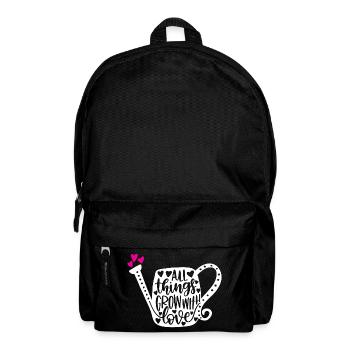 Alle Dinge wachsen mit Liebe - Rucksack - Schwarz - Vorne