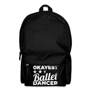 Okayest Ballet Dancer - Backpack - black - Front