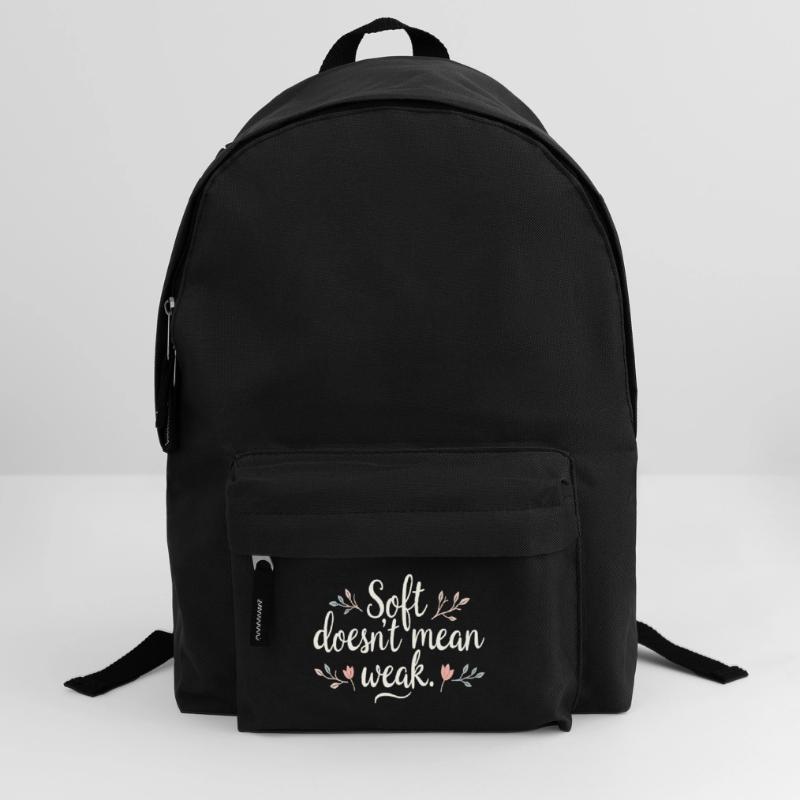 Soft Doesn’t Mean Weak – Selbstliebe Rucksack