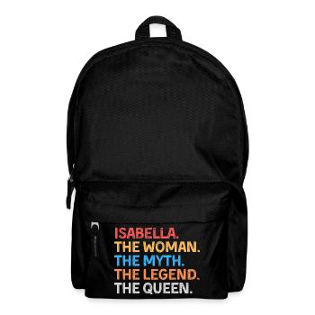 Isabella The Woman The Myth The Legend The Queen - Backpack - black - Front