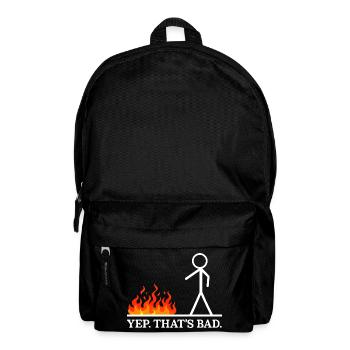 Yep That's Bad Stick Figure Humor Jokes Sarcastic - Rucksack - Schwarz - Vorne