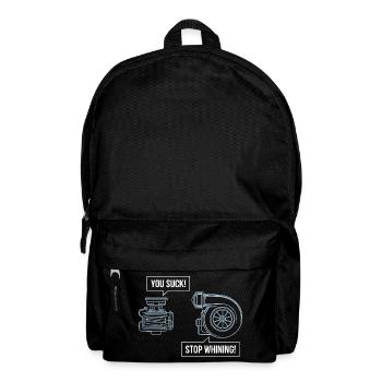 Auto You Suck Stop Whining Tuning Car Mechanic - Backpack - black - Front