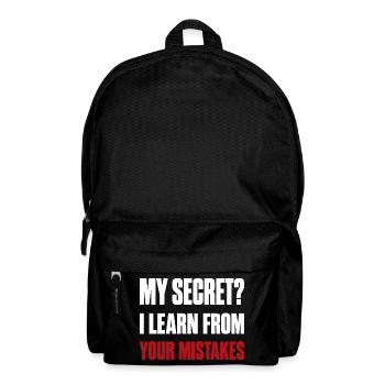 My Secret? I Learn From Your Mistakes Funny Quote - Backpack - black - Front