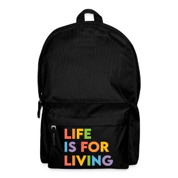 Life is for living - Backpack - black - Front