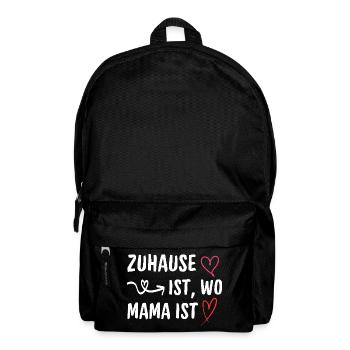 Zuhause ist wo Mama ist Muttertag Spruch - Rucksack - Schwarz - Vorne
