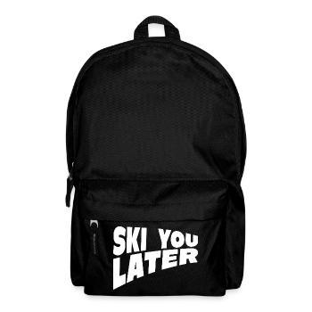 Funny Ski You Later Quote - Rucksack - Schwarz - Vorne
