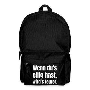 If you're in a hurry, it gets more expensive. - Backpack - black - Front