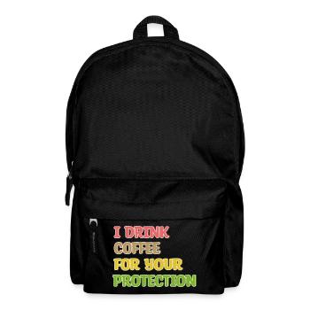 Coffee Drinking Statement Coffee Drinker Humorous - Backpack - black - Front