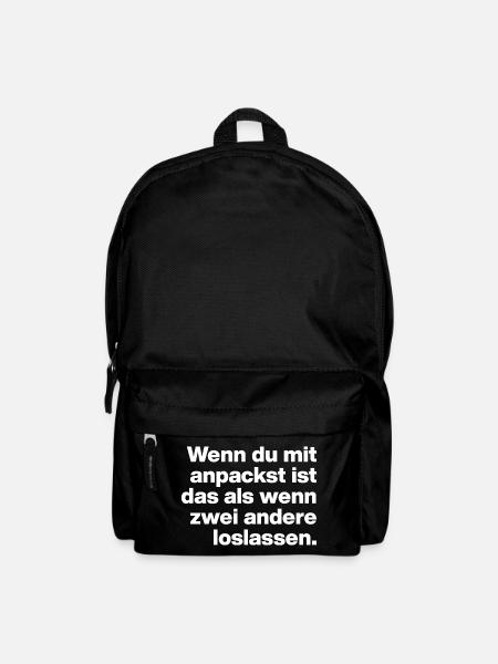WENN DU ANPACKST, IST ES SO ... FAUL UND DUMM - Rucksack - Schwarz