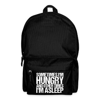 Hungrig oder Träumend: Fettgedrucktes Zitat - Rucksack - Schwarz - Vorne