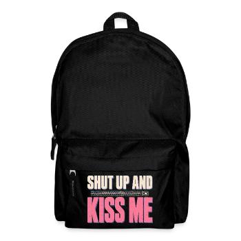 Shut Up And Kiss Me Küss Mich Einfach Valentinstag - Rucksack - Schwarz - Vorne