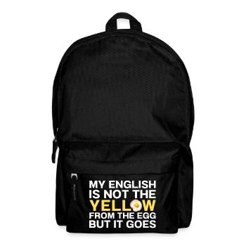 My English Is Not The Yellow From The Egg Denglish - Rucksack - Schwarz - Vorne