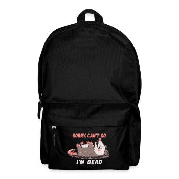 Sorry Can't Go Im Dead - Backpack - black - Front