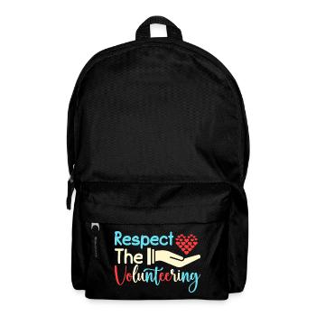 Volunteer Appreciation Respect The Volunteer - Backpack - black - Front