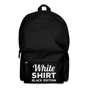 White Shirt Black Edition Funny Saying Humor - Backpack - black - Front