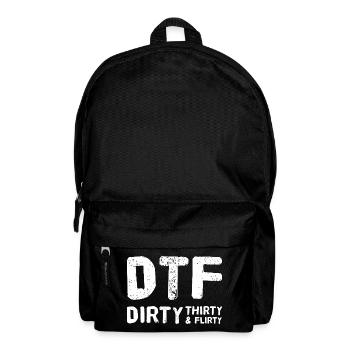 Dirty Thirty Flirty DTF 30. Geburtstag - Rucksack - Schwarz - Vorne