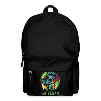 There Is No Planet B Go Veganer Vegetarisch Gesund - Rucksack - Schwarz - Vorne