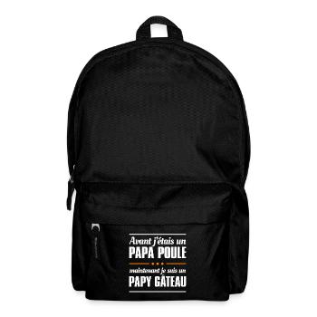 AVANT J'ÉTAIS PAPA POULE - JE SUIS UN PAPY GÂTEAU - Sac à dos - noir - Devant