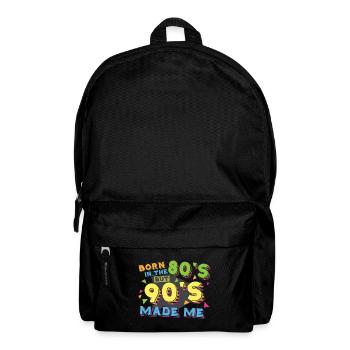 Geboren in den 80ern, aber 90ern haben mich gemacht - Rucksack - Schwarz - Vorne