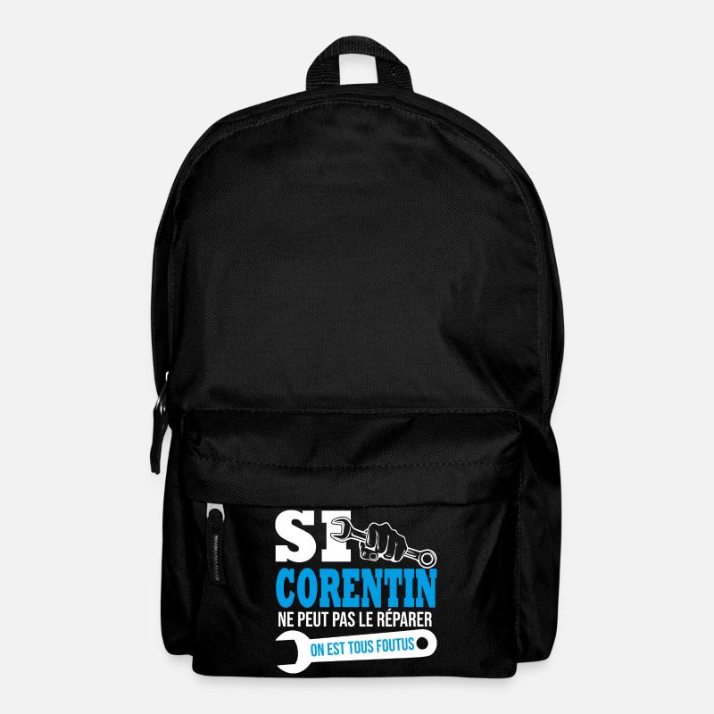Si Corentin ne peut pas le réparer on est foutus - Sac à dos - noir