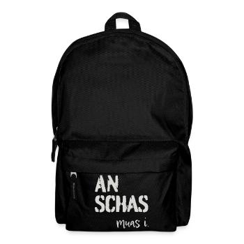 An Schas muas i! Dialekt, Mundart - Rucksack - Schwarz - Vorne