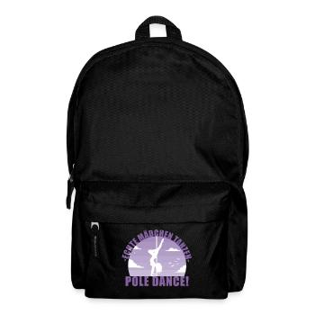 Echte Mädchentanzen Pole Dance! Geschenk - Rucksack - Schwarz - Vorne