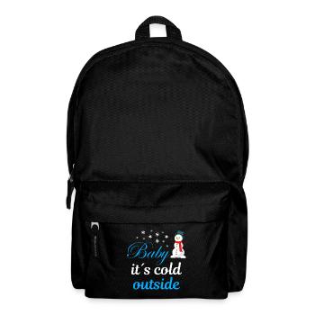Baby its cold outside - Rucksack - Schwarz - Vorne