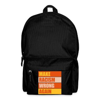 make racism wrong again - Rucksack - Schwarz - Vorne