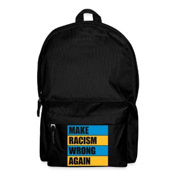 make racism wrong again - Backpack - black - Front