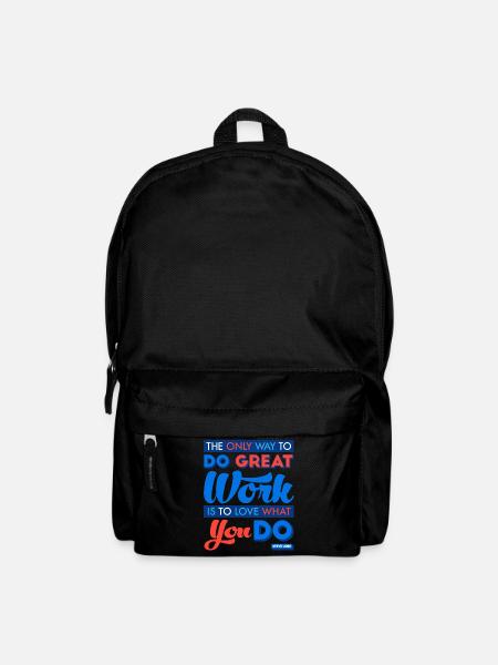 The Only Way to Do Great Work Is to Love What You - Backpack - black