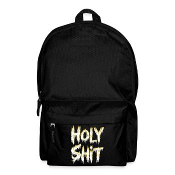 Holy Shit Freche Lustige Sprüche - Rucksack - Schwarz - Vorne