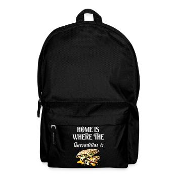 Home Is Where The Quesadillas Is - Backpack - black - Front