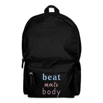 Beat Meets Body – Tanz Spruch Design - Rucksack - Schwarz - Vorne