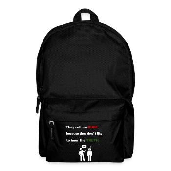 Rude? Just Honest – Funny Truth Quote T-Shirt - Backpack - black - Front