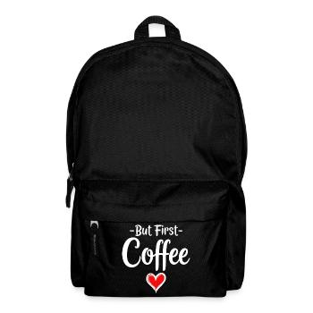 Mais d’abord, déclaration d’amateur de café - Sac à dos - noir - Devant